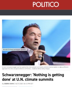 Schwarzenegger get it right: ‘Nothing is getting done’ at UN climate summits – Echoes Greta’s ‘Blah Blah Blah’ analysis
