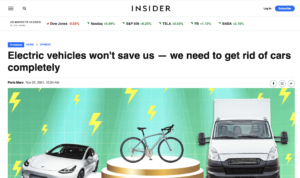 Business Insider mag: ‘Electric vehicles won’t save us — we need to get rid of cars completely’